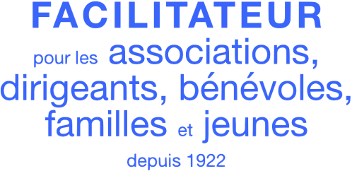 Facilitateur pour les associations, dirigeants, bénévoles, failles et jeunes depuis 1922